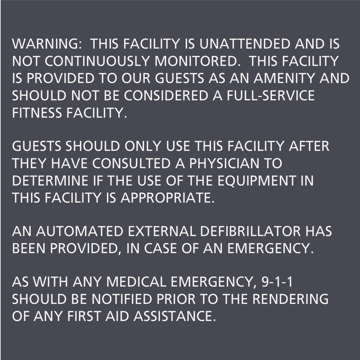 Residence Inn Fitness Sign - Unattended Facility and AED