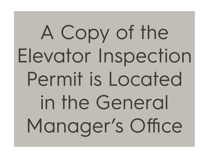 TownePlace Suites Informational Sign - A Copy Of The Elevator Inspection Permit Is Located In The General Manager's Office