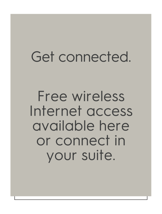 TownePlace Suites - Informational Sign - Get Connected. Free Wireless Internet Access Available Here Or Connect In Your Suite.