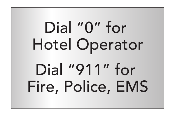 Fairfield Inn & Suites Informational Sign - Dial "0" for Hotel Operator Dial "911" for Fire, Police, Ems