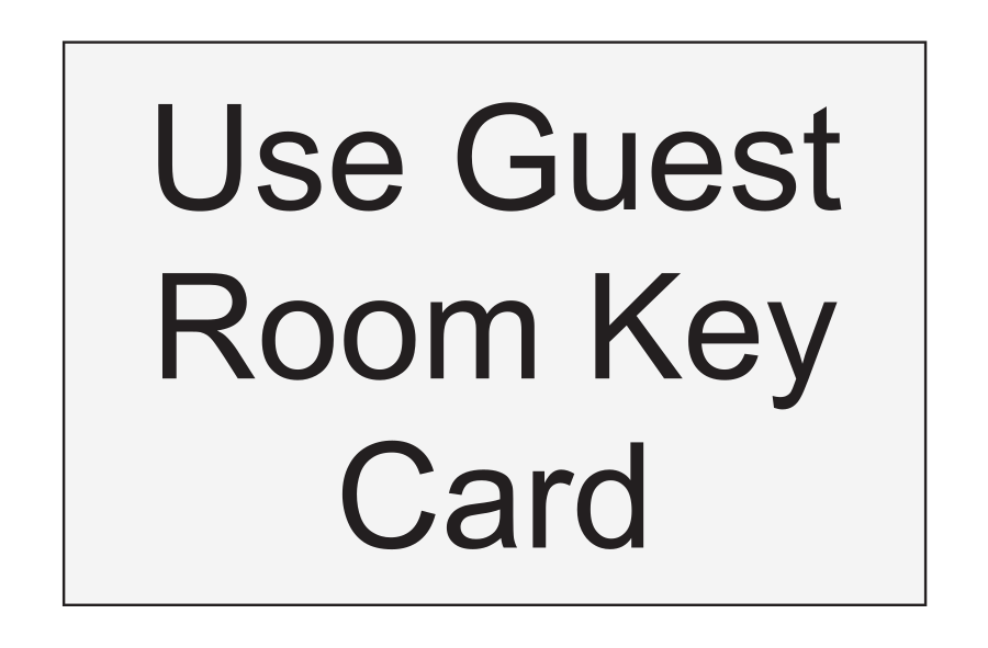 Fairfield Inn & Suites Informational Sign - Use Guest Room Key Card