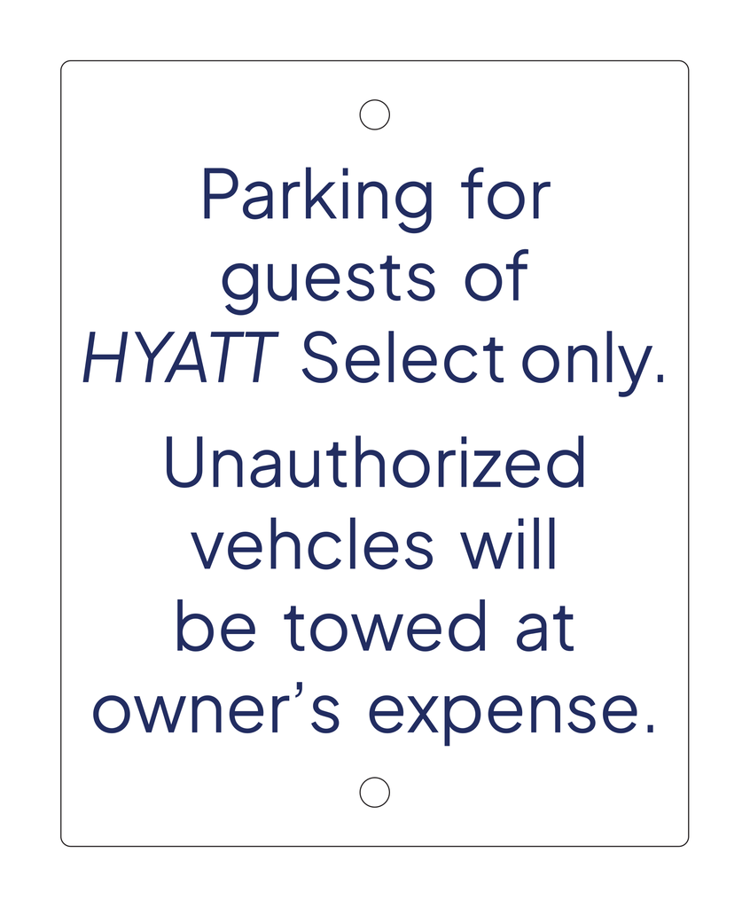 Hyatt Select Parking Sign