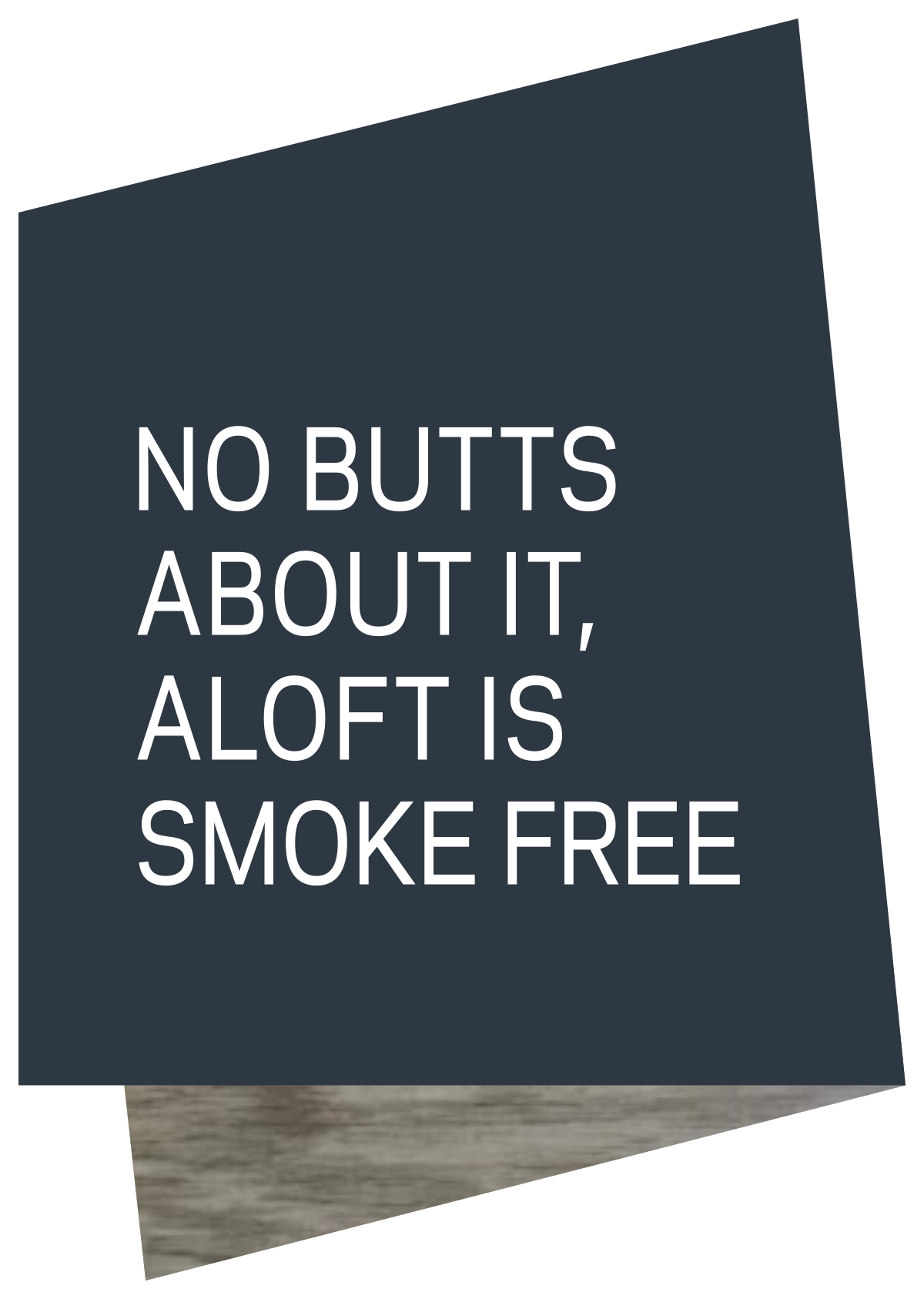 Aloft Informational - No Smoking