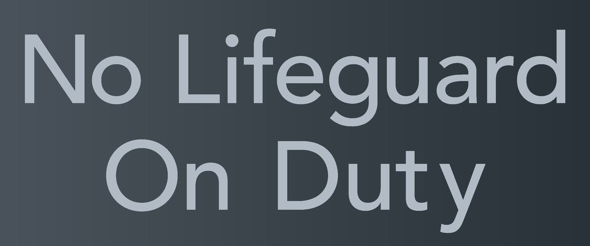 Delta Hotels No Lifeguard on Duty Sign