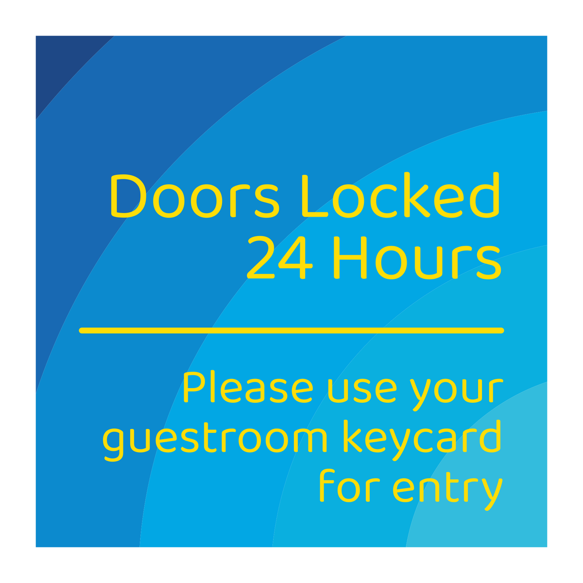 Days Inn Informational Sign - Doors Locked 24 Hours (Blue Rectangle)