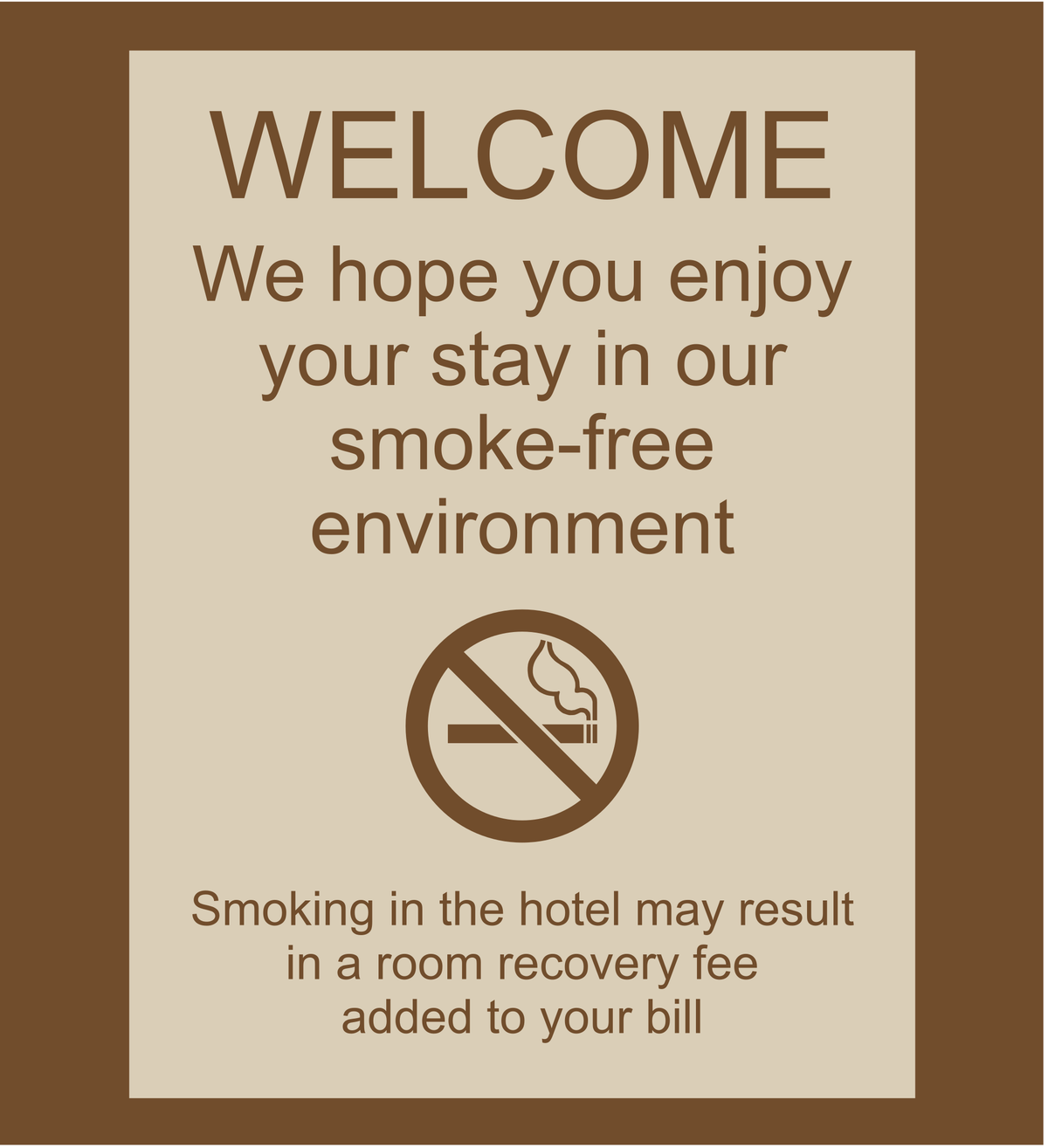 Country Inn & Suites Bent Sign - Welcome - Smoke-Free Environment (Woodhaven)