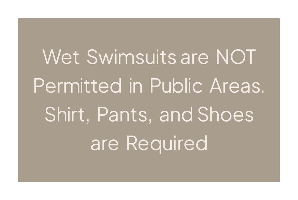Hyatt Select Informational - Wet Swimsuits Not Permitted