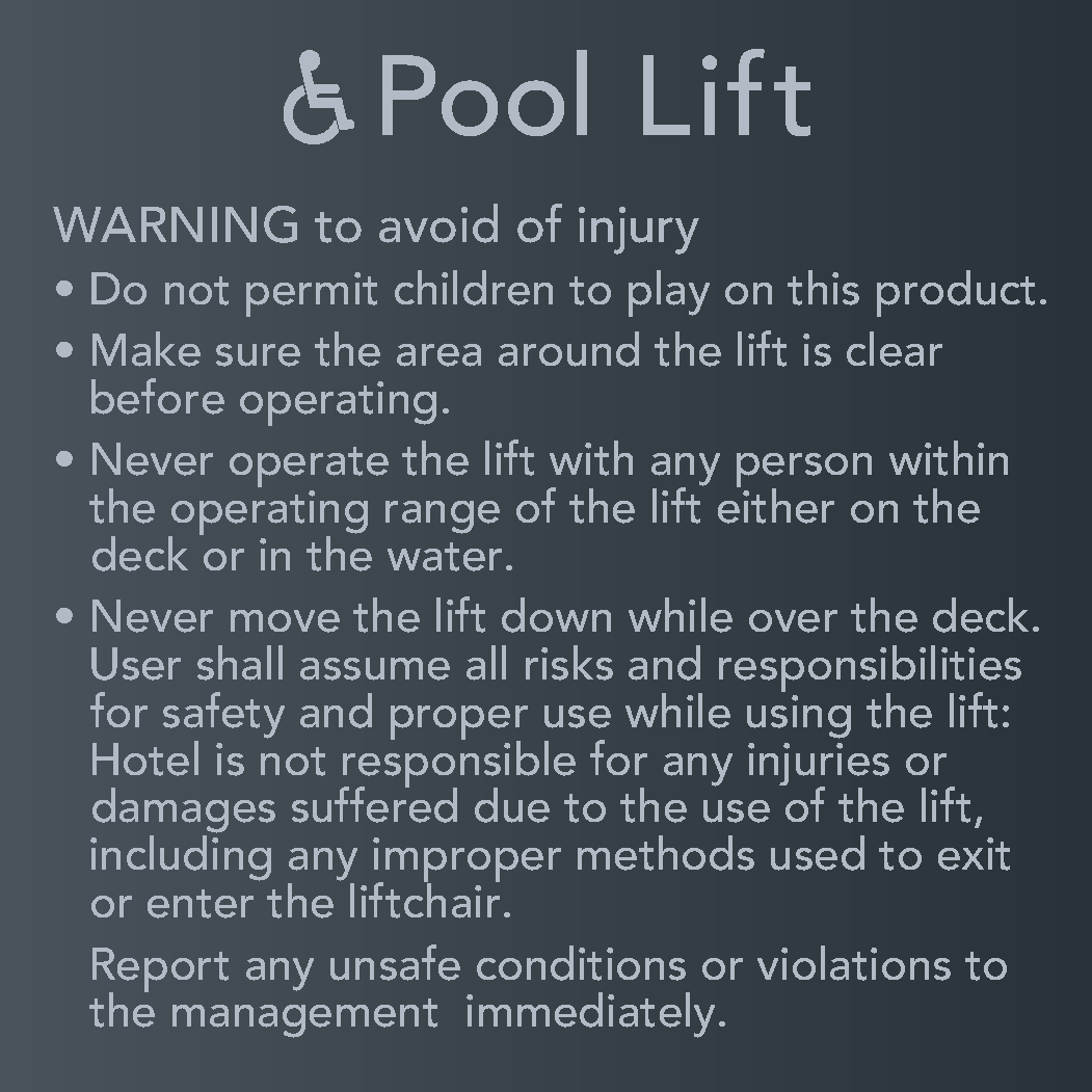 Delta Hotels Pool Lift Warning Sign