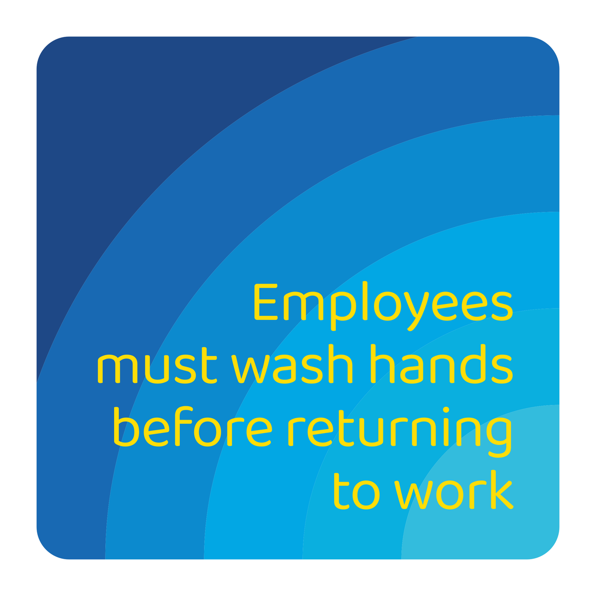 Days Inn Informational Sign - Employees must wash hands before returning to work (Blue Square)
