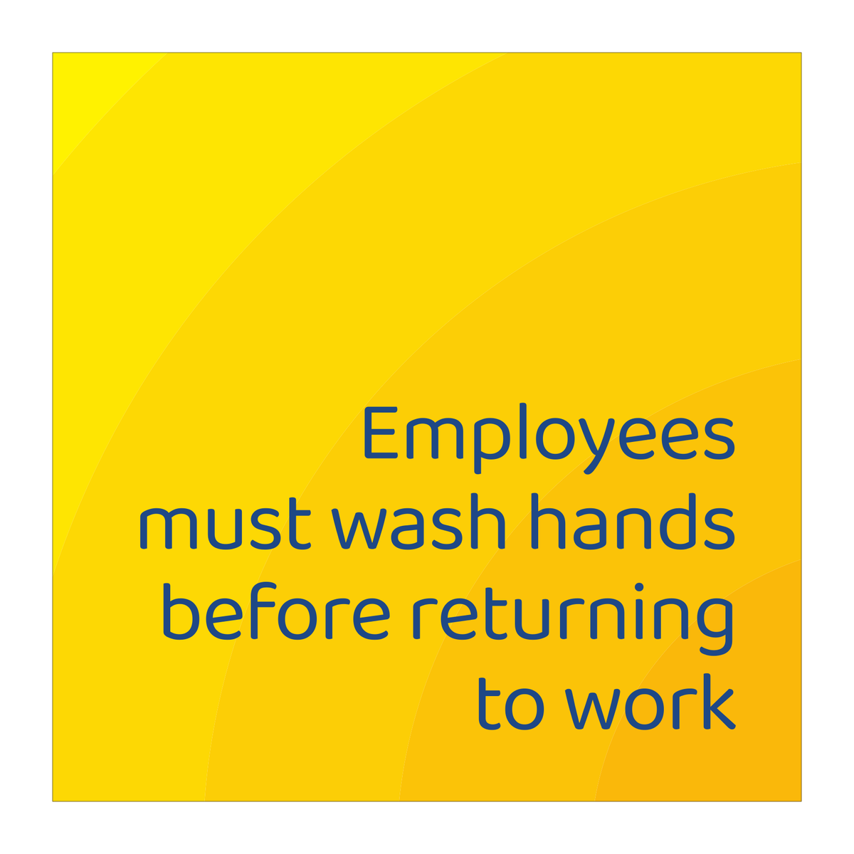 Days Inn Informational Sign - Employees must wash hands before returning to work (Yellow Rectangle)