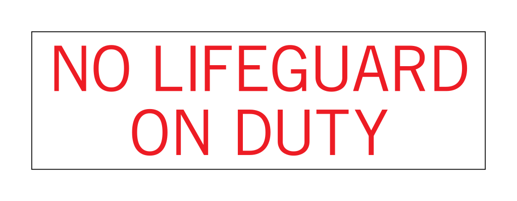Hyatt Place 2019 Pool Sign - No Lifeguard on Duty - Wall Mount