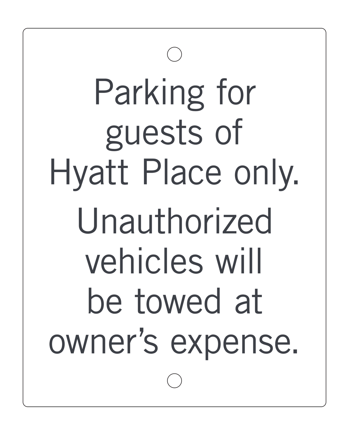 Hyatt Place 2019 Parking Lot for Guests Only