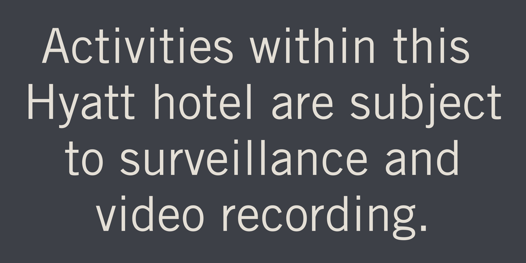 Hyatt Place 2019 Activities Within This Hyatt Hotel Are Subject to Surveillance and Video Recording