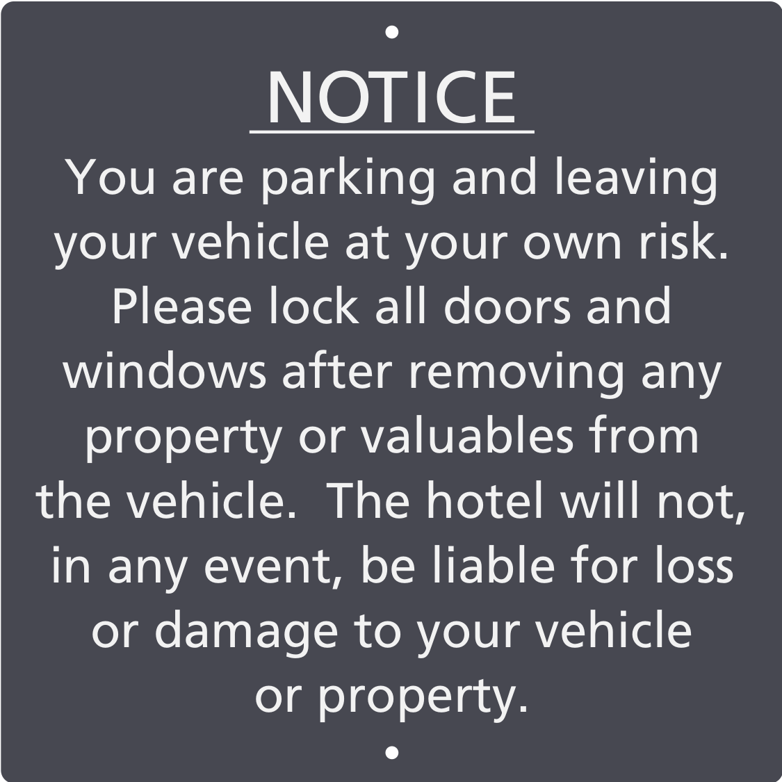 Residence Inn Parking - Park at Your Own Risk Notice