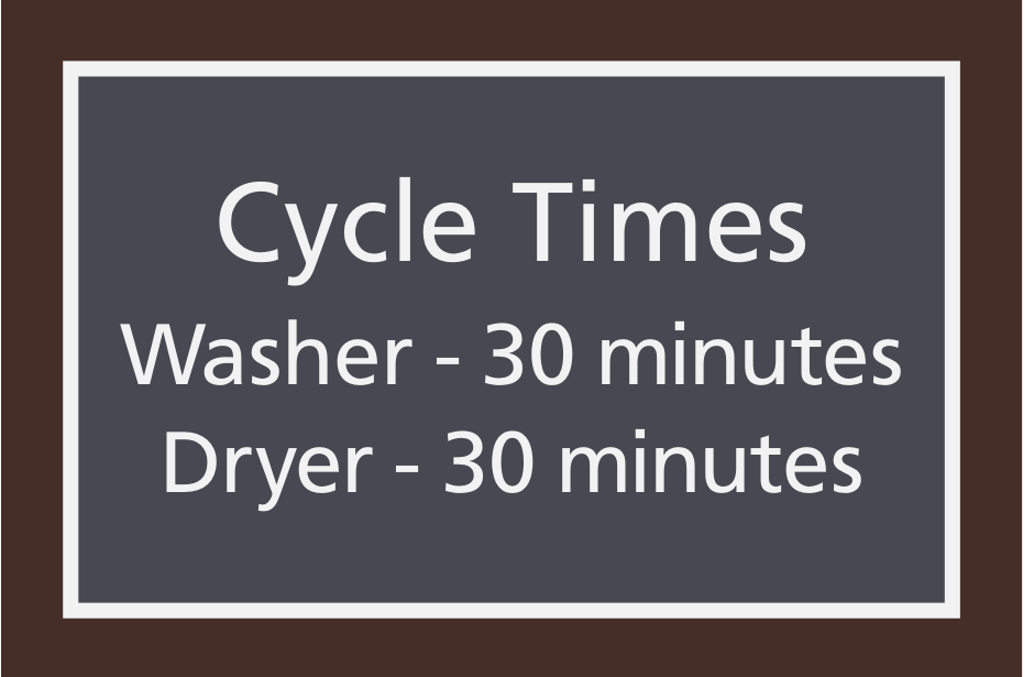 Residence Inn Informational - Cycle Times Washer - 30 Minutes Dryer - 30 Minutes