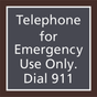 Residence Inn Informational - Telephone for Emergency Use Only. Dial 911