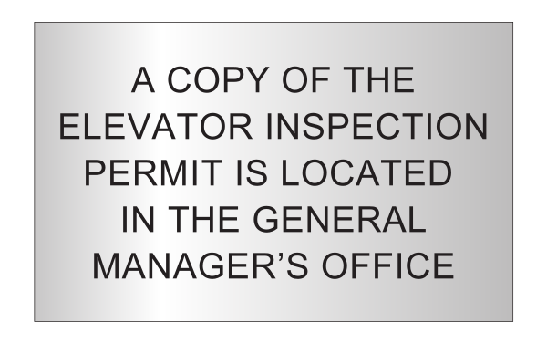Fairfield Inn & Suites - Informational Sign - a Copy of the Elevator Inspection Permit Is Located in the General Manager's Office