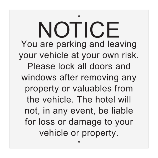 Fairfield Inn & Suites - Parking Sign - Notice You Are Parking and Leaving Your Vehicle at Your Own Risk