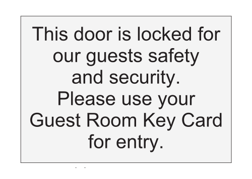 Fairfield Inn & Suites Informational Sign - This Door Is Locked for Our Guests Safety and Security. Please Use Your Guest Room Key Card for Entry.