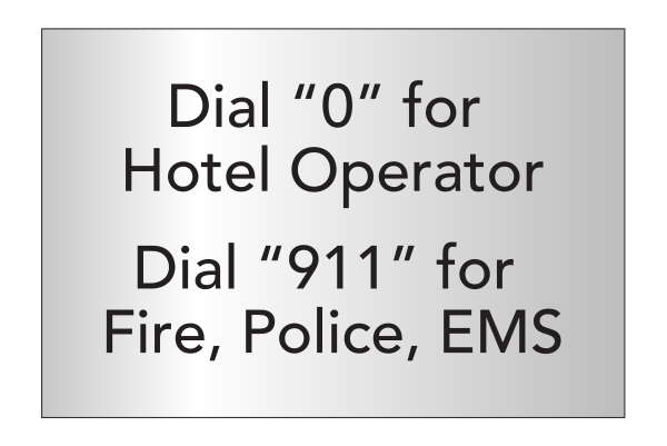 Fairfield Inn & Suites Informational Sign - Dial "0" for Hotel Operator Dial "911" for Fire, Police, Ems
