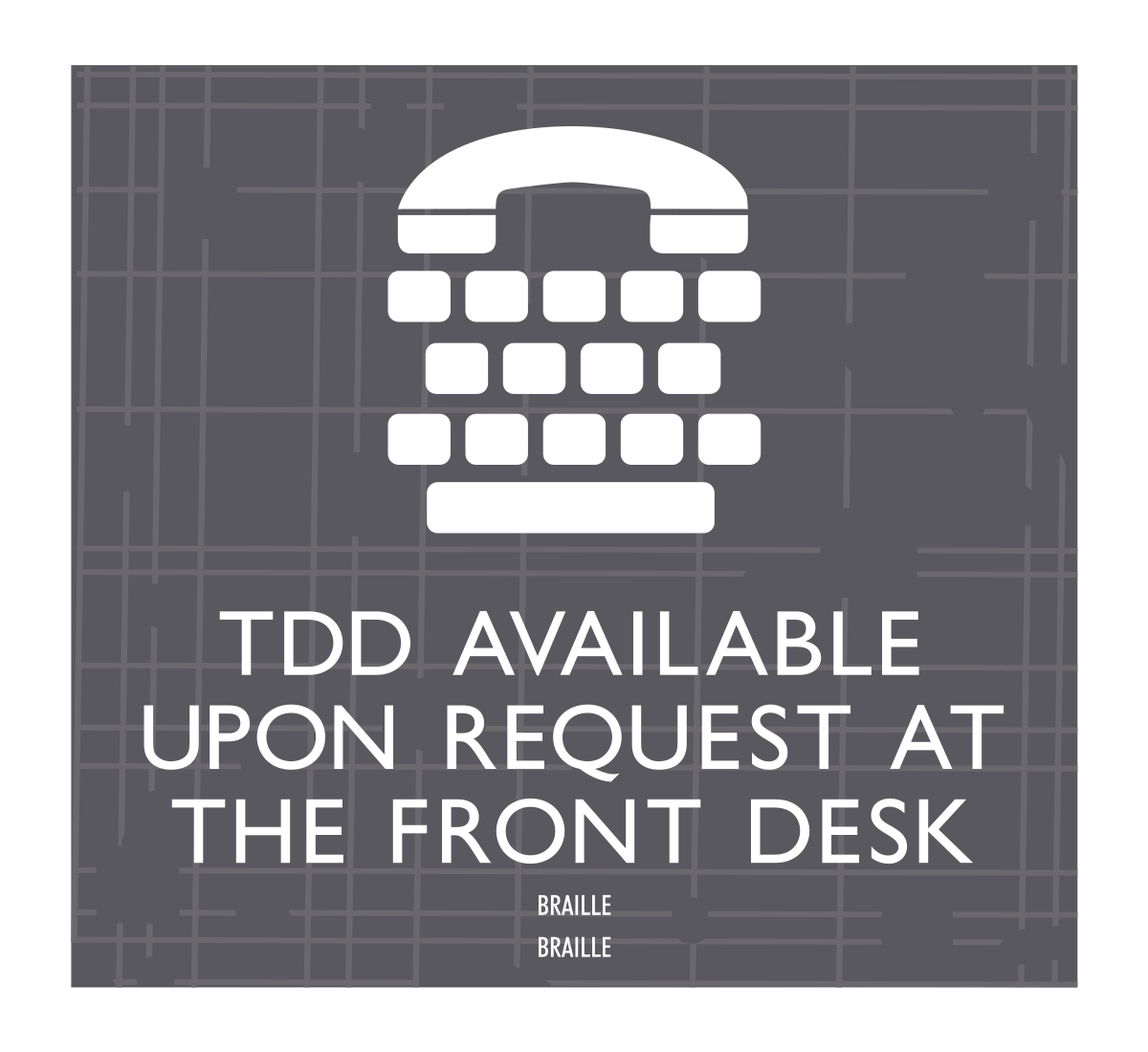 AC Hotel TDD Available Upon Request Sign