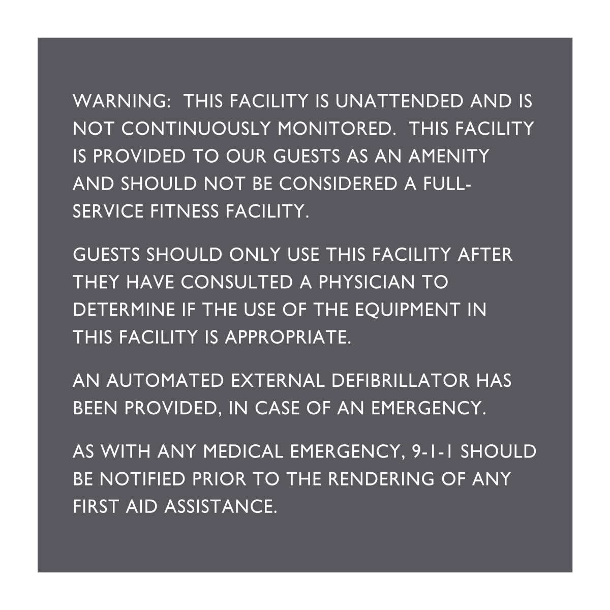 AC Hotel Fitness Center Warning Sign