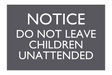 AC Hotel Informational Sign - Do Not Leave Children Unattended