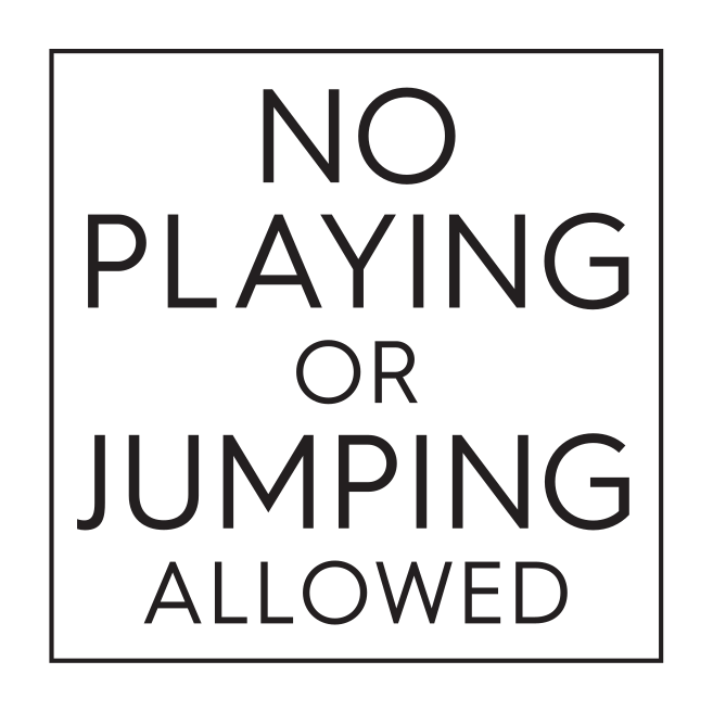 No Playing Or Jumping Decal 10x10