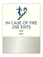 Clarion Pointe Fire & Stair Safety - In Case of Fire Use Exits (Brushed Aluminum)