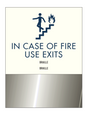 Clarion Pointe Fire & Stair Safety - In Case of Fire Use Exits (Smoked Chrome)