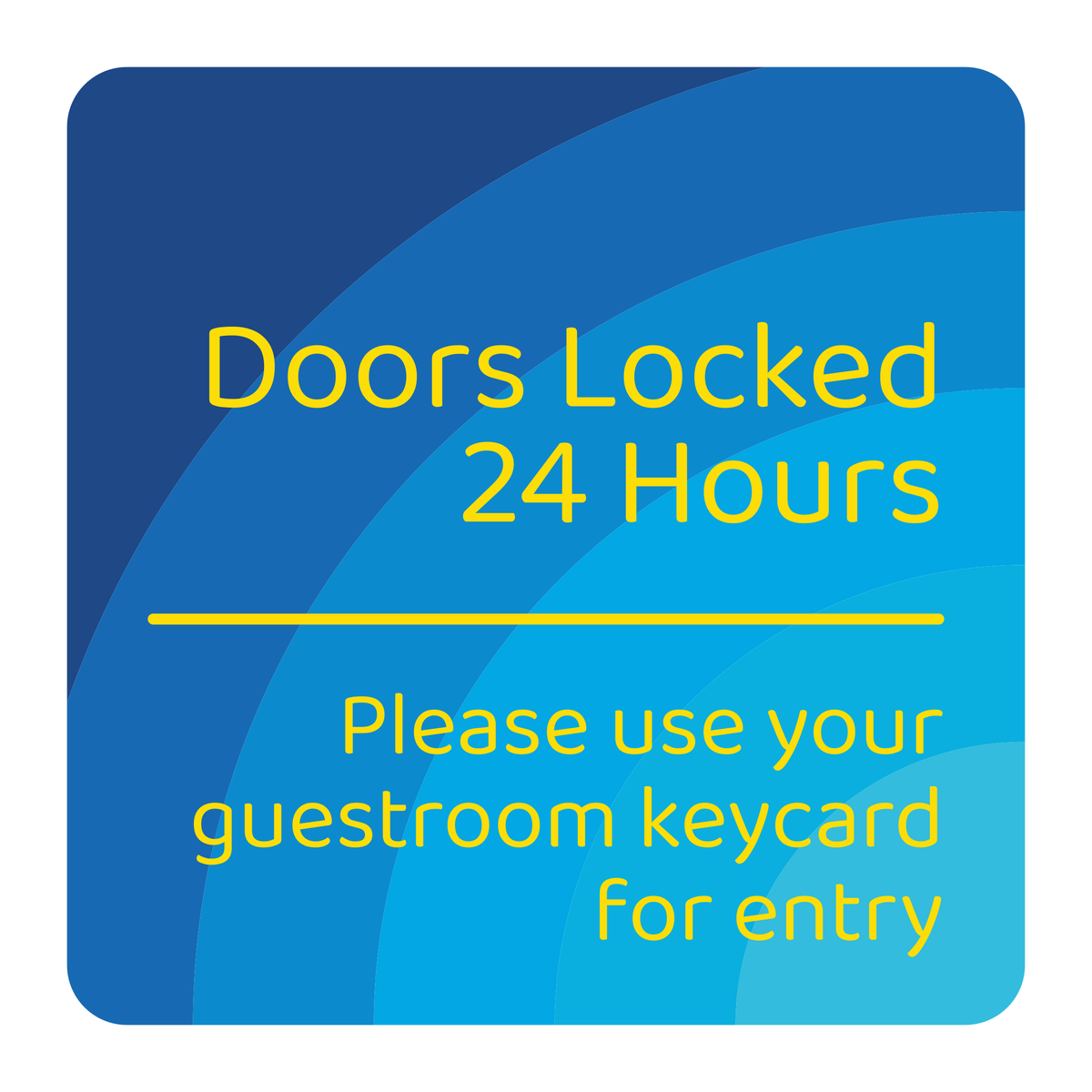 Days Inn Informational Sign - Doors Locked 24 Hours (Blue Square)