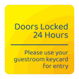 Days Inn Informational Sign - Doors Locked 24 Hours (Yellow Square)