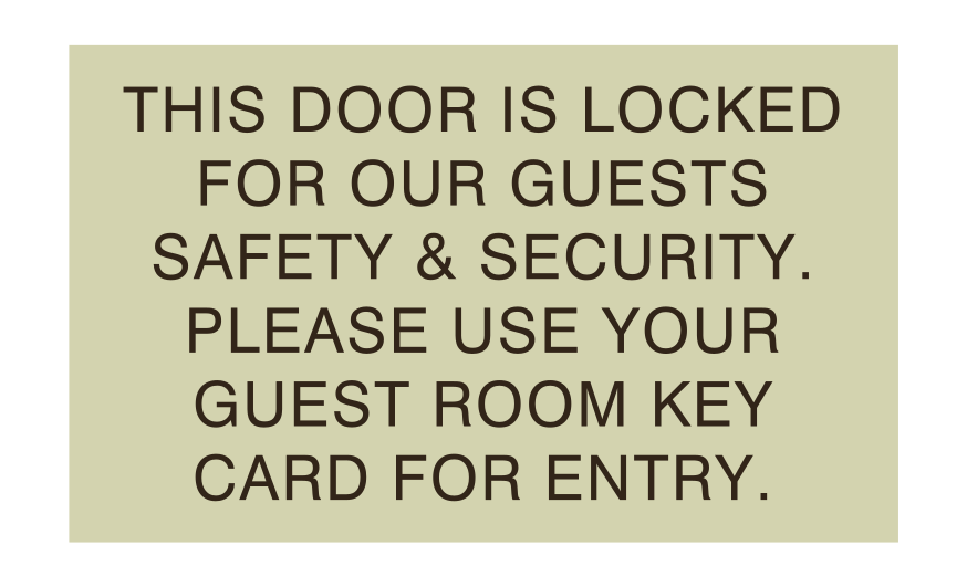 SpringHill Suites Informational - Door Locked, Use Key Card