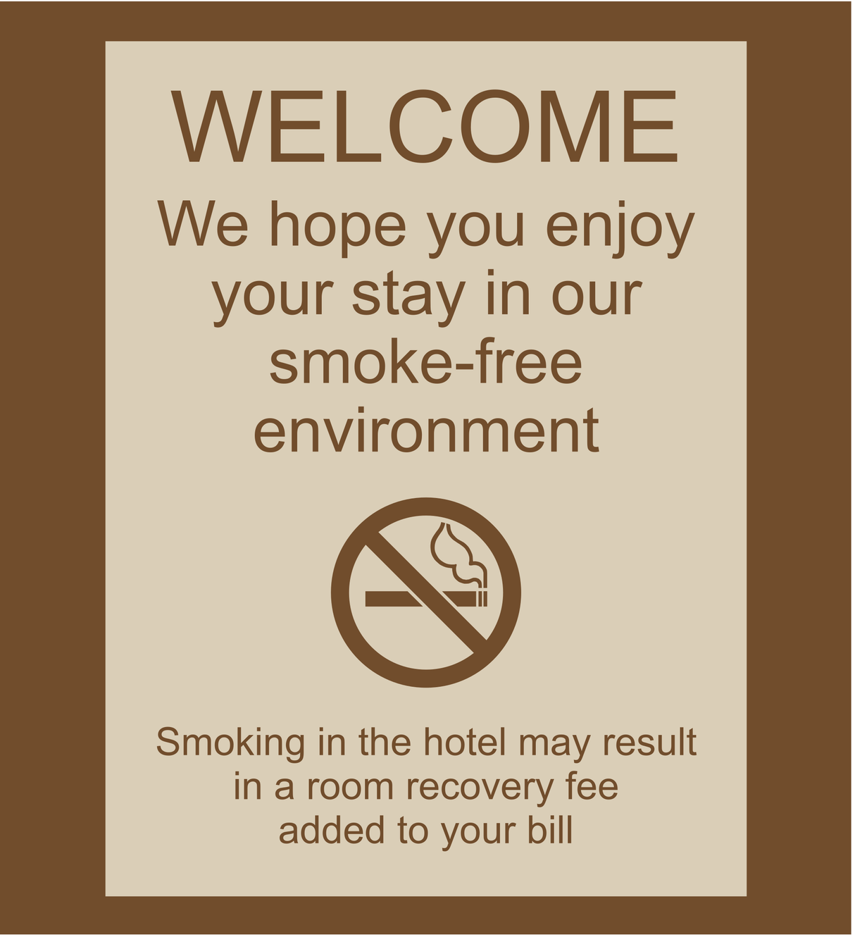 Country Inn & Suites Bent Sign - Welcome - Smoke-Free Environment (Woodhaven)