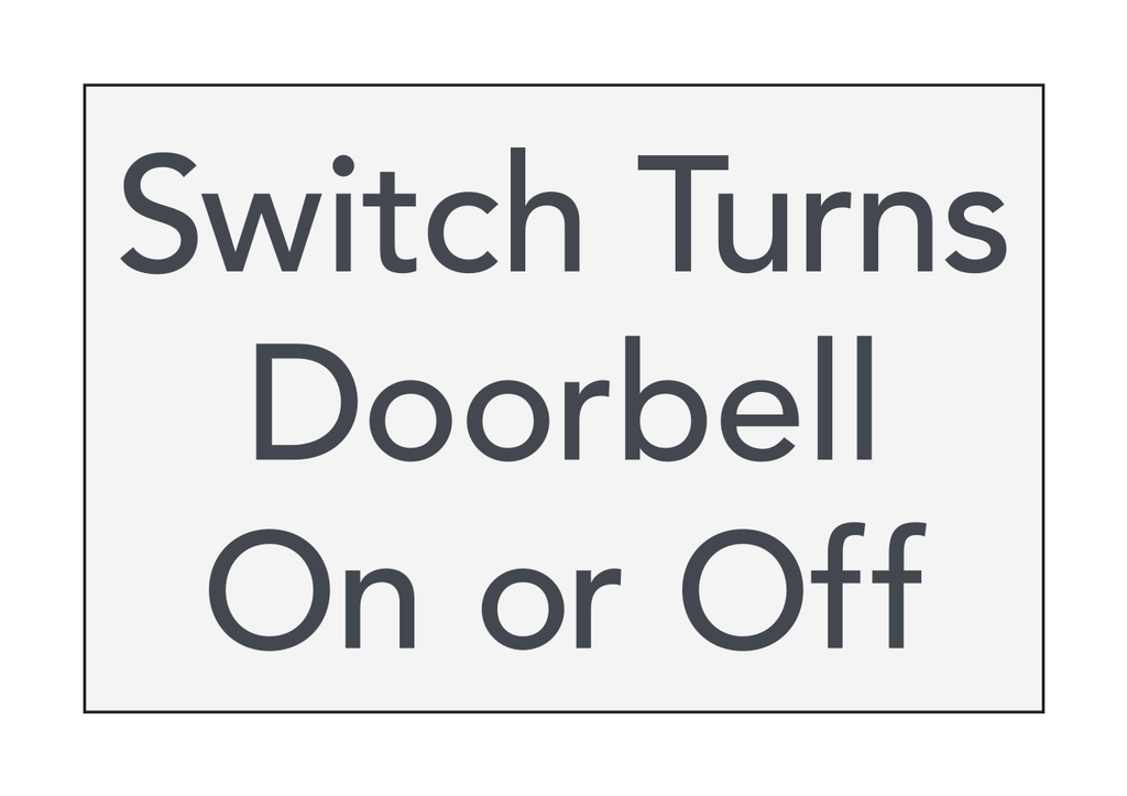 Courtyard Informational - Switch Turns Doorbell On Or Off