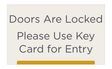 City Express Doors Are Locked - Use Key Card