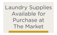 City Express Laundry Supplies Available At The Market