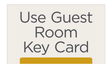 City Express Key Card Informational - Use Guest Room Key Card
