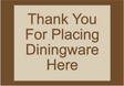 Country Inn & Suites Informational - Thank You for Placing Diningware Here (Woodhaven)