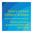 Days Inn Informational Sign - Doors Locked 11:00pm-6:00am (Blue Rectangle)