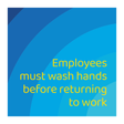 Days Inn Informational Sign - Employees must wash hands before returning to work (Blue Rectangle)