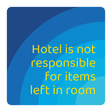 Days Inn Informational Sign - Hotel is not responsible for items left in room (Blue Square)