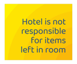 Days Inn Informational Sign - Hotel is not responsible for items left in room (Yellow Rectangle)