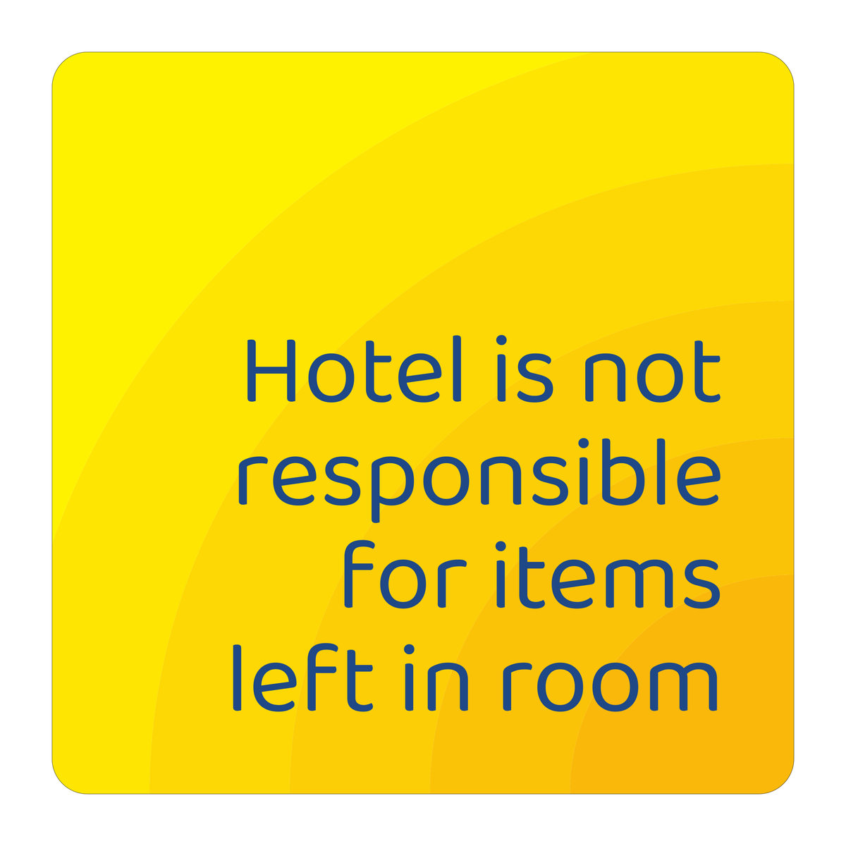 Days Inn Informational Sign - Hotel is not responsible for items left in room (Yellow Square)